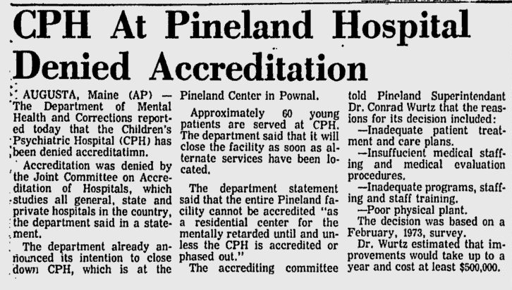 Newspaper clipping from the Lewiston Evening Journal, May 15, 1973 – Headline: CPH At Pineland Hospital Denied Accreditation