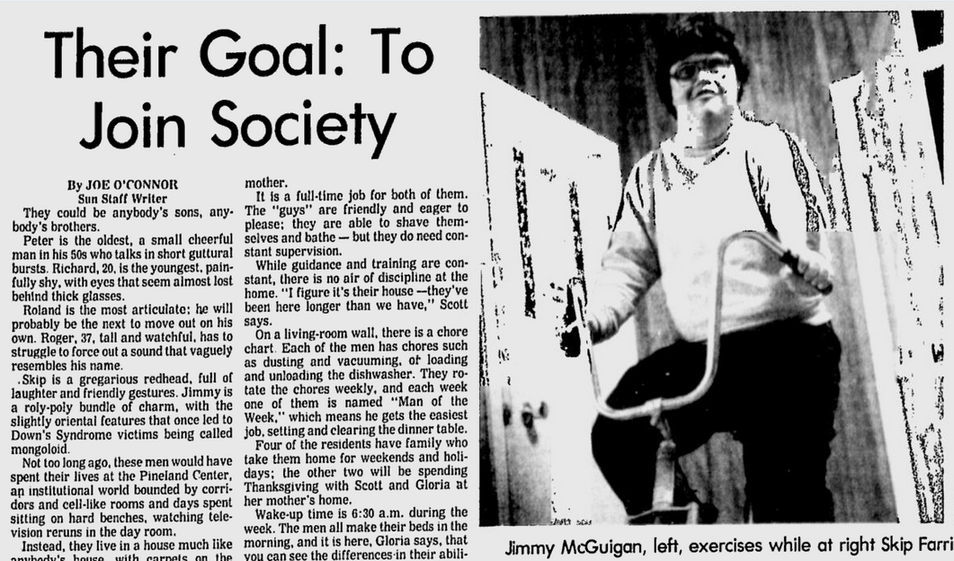 Newspaper clipping from the Lewiston Daily Sun, November 19, 1983 – Right side of clipping has two black and white photos of people with developmental disabilities, on left one sitting on a stationary bike and on right two people next to a telescope, one looking through the eyepiece, with the caption: “Jimmy McGuigan, left, exercises while at right Skip Farrington, left, and Roger Raymond check out a telescope.” Headline: Their Goal: To Join Society
